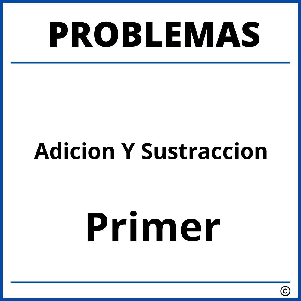 Problemas de Adicion Y Sustraccion para Primer Grado de Primaria