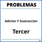 Problemas de Adicion Y Sustraccion para Tercer Grado de Primaria