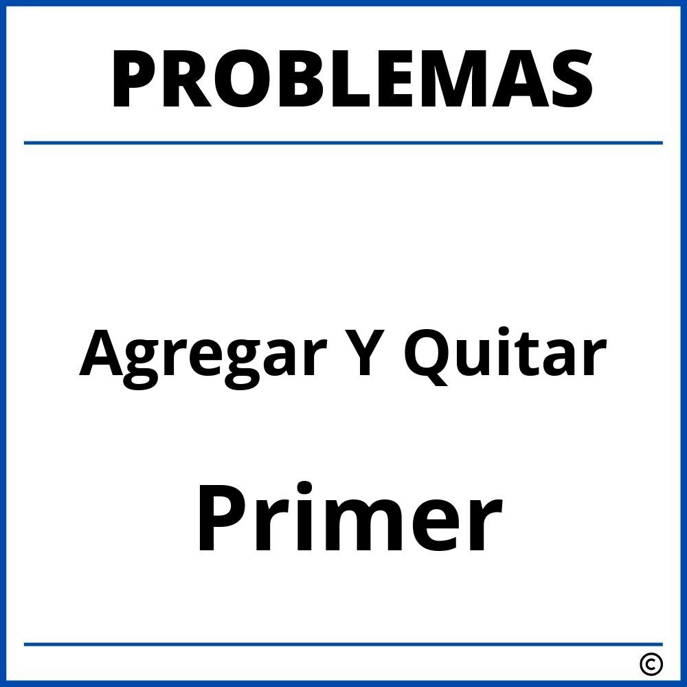 Problemas de Agregar Y Quitar para Primer Grado de Primaria