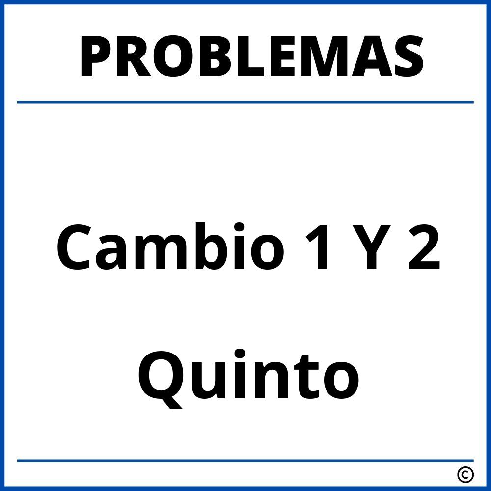 Problemas de Cambio 1 Y 2 para Quinto Grado de Primaria