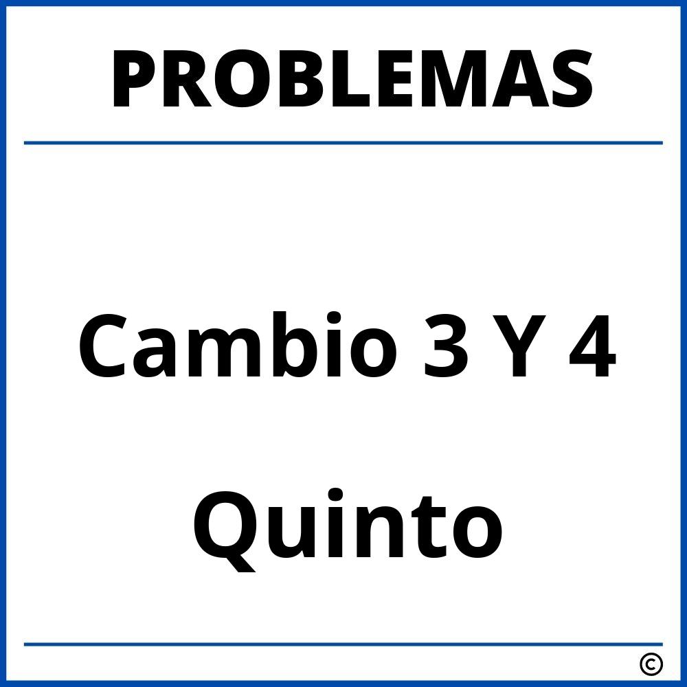 Problemas de Cambio 3 Y 4 para Quinto Grado de Primaria