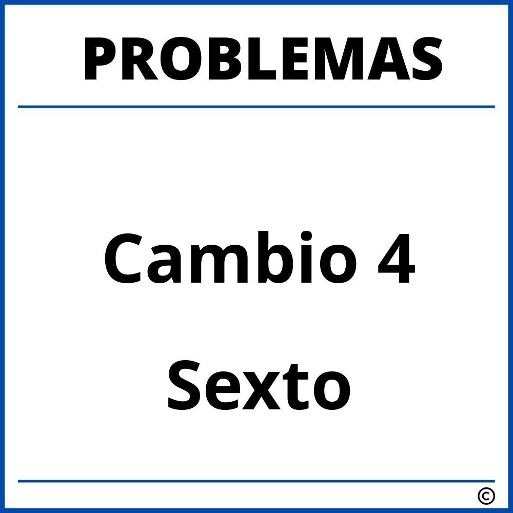 Problemas de Cambio 4 para Sexto Grado de Primaria