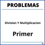 Problemas de Division Y Multiplicacion para Primer Grado de Primaria