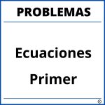 Problemas de Ecuaciones para Primer Grado de Primaria