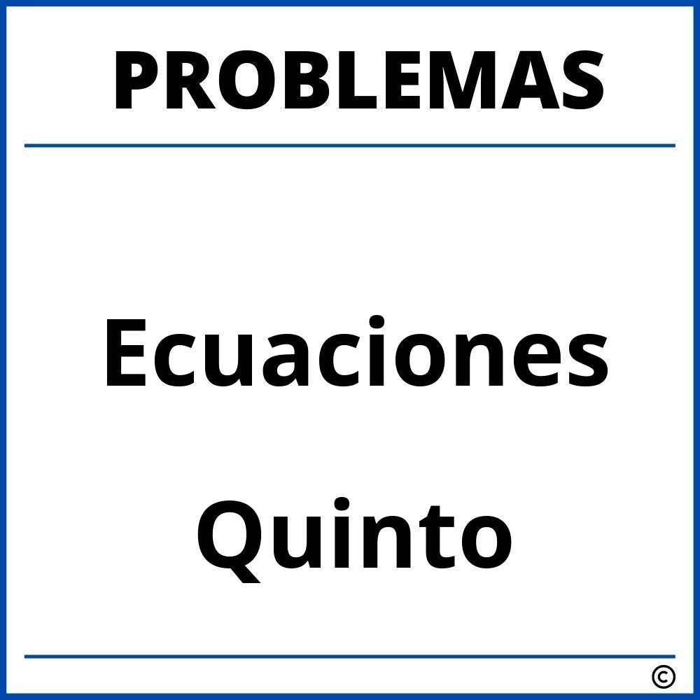 Problemas de Ecuaciones para Quinto Grado de Primaria