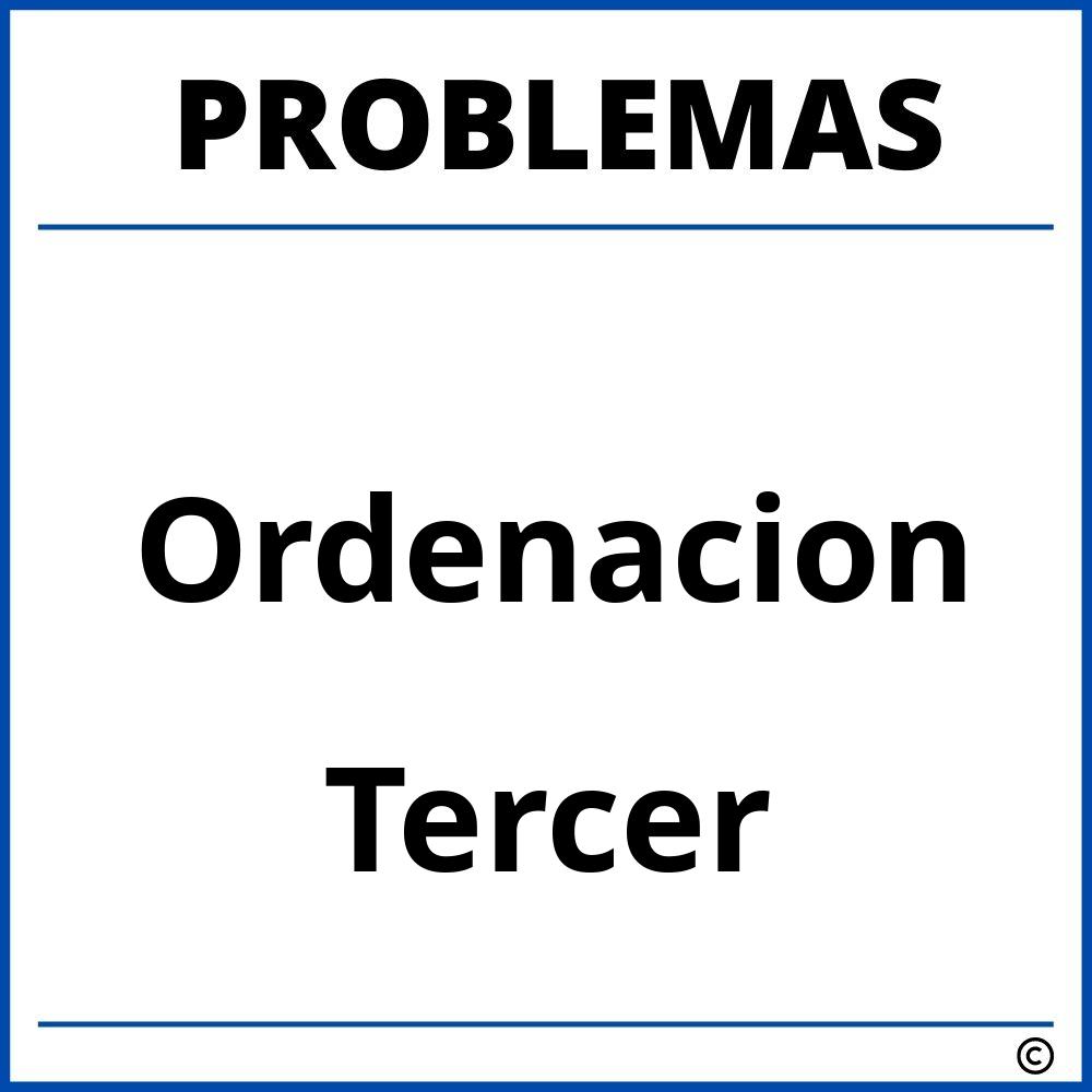 Problemas de Ordenacion para Tercer Grado de Primaria