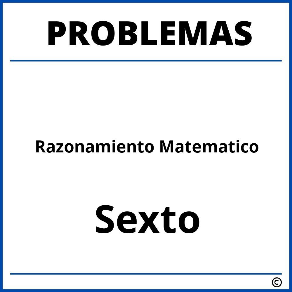 Problemas de Razonamiento Matematico para Sexto Grado de Primaria