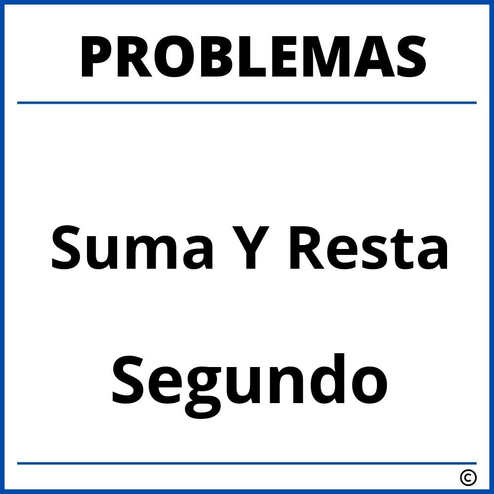 Problemas de Suma Y Resta para Segundo Grado de Primaria