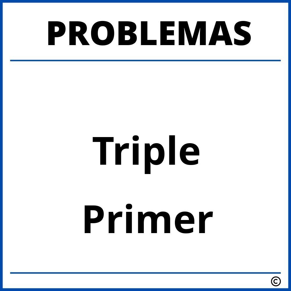 Problemas de Triple para Primer Grado de Primaria