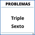 Problemas de Triple para Sexto Grado de Primaria